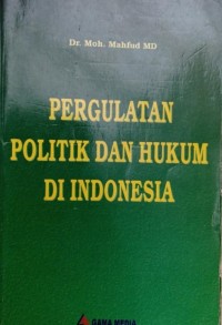 Image of Pergulatan politik dan hukum di indonesia