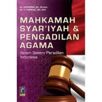 Image of Mahkamah syar'iyah dan pengadilan agama dalam sistem peradilan Indonesia
