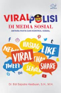 Image of Viral polisi di media sosial antara fakta dan kontrol sosial