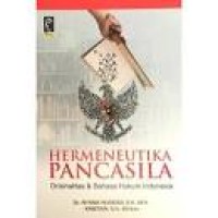 Image of Hermeneutika Pancasila : orisinalitas dan bahasa hukum Indonesia