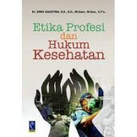 Image of Etika profesi dan hukum kesehatan