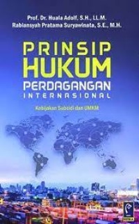 Image of Prinsip hukum perdagangan internasional : kebijakan subsidi dan UMKM