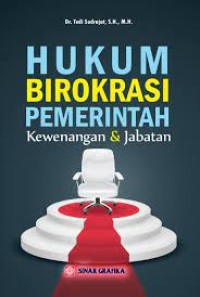 Image of Hukum birokrasi pemerintah : kewenangan dan jabatan