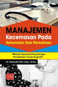 Image of Manajemen kecemasan pada kehamilan dan persalinan