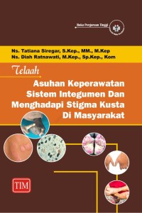 Image of Asuhan keperawatan sistem integumen dan menghadapi stigma kusta di masyarakat