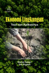 Image of Ekonomi lingkungan (Teori dan aplikasinnya)