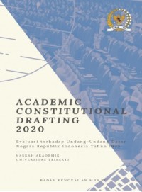 Image of Academic Constitutional Drafting2020 - Evaluasi terhadap Undang-Undang Dasar Negara Republik Indonesia Tahun 1945