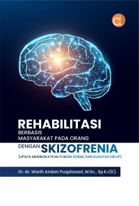 Image of rehabilitasi berbasis masyarakat pada orang dengan skizofrenia
