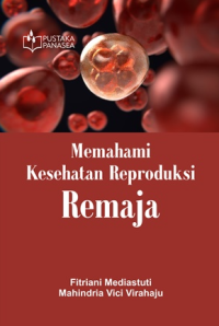 Image of Memahami kesehatan reproduksi remaja
