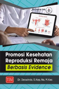 Image of Promosi kesehatan reproduksi remaja berbasis evidence
