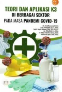 Image of Teori dan aplikasi K3 di berbagai sektor pada masa pandemi covid-19