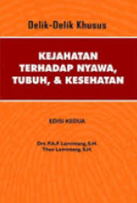 Image of Delik-delik khusus : kejahatan terhadap nyawa, tubuh dan kesehatan