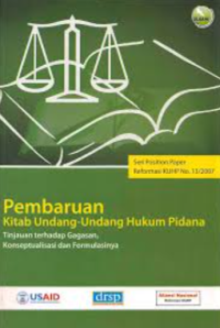 Image of Pembaharuan Kitab Undang Undang Hukum Pidana Tinjauan Terhadap Gagasan Konseptualisasi dan Formulasinya