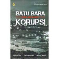 Image of Batu bara dan ancaman korupsi