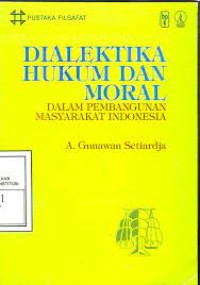 Image of Dialektika hukum dan moral dalam pembangunan masyarakat indonesia