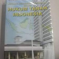 Image of Evolusi kebijakan pertanahan dalam hukum tanah indonesia