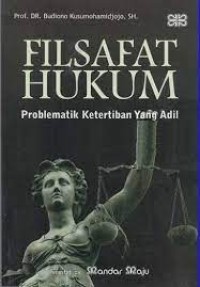 Image of Filsafat hukum problematik ketertiban yang adil