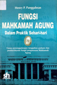 Image of Fungsi mahkamah agung dalam praktik sehari hari