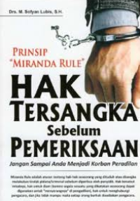 Image of Hak tersangka sebelum pemeriksaan