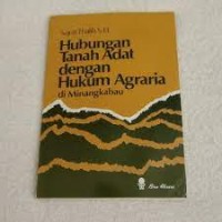 Image of Hubungan tanah adat dengan hukum agraria di Minangkabau