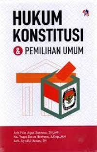 Image of Hukum konstitusi dan pemilihan umum