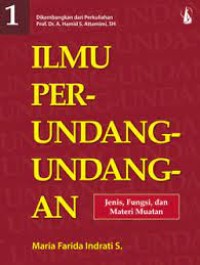 Image of Ilmu perundang-undangan 1 : jenis, fungsi, dan materi muatan