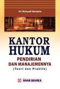 Image of Kantor hukum :  pendirian dan manajemen (teori dan praktik)