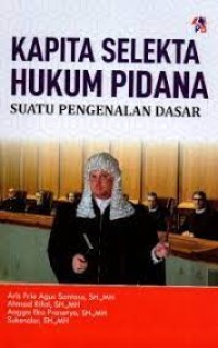 Image of Kapita selekta hukum pidana : suatu pengenalan dasar