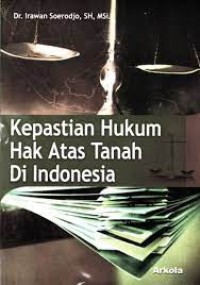 Image of Kepastian hukum hak atas tanah di indonesia