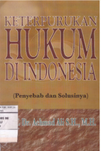 Image of Keterpurukan hukum di indonesia ( penyebab dan solusinya)