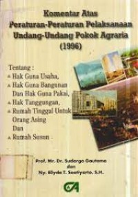 Image of Komentar atas peraturan-peraturan pelaksanaan undang-undang pokok agraria