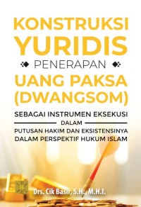 Image of Kontruksi yuridis penerapan uang paksa (DWANGSO)