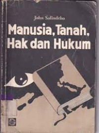 Image of Manusia, tanah, hak dan hukum