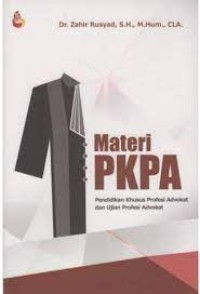 Image of Materi PKPA : pendidikan khusus profesi advokat dan ujian profesi advokat