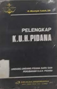 Image of Pelengkap K.U.H. pidana : UU pidana baru dan perubahan KUHP