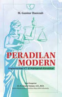 Image of Peradilan modern : implementasi ICT di mahkamah konstitusi
