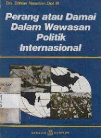 Image of Perang atau damai dalam wawasan politik internasional