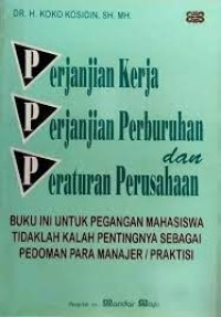 Image of Perjanjian kerja, perjanjian perburuhan, dan perjanjian perusahaan