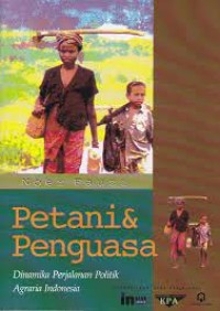Image of Petani dan penguasa dinamika perjalanan politik agraria indonesia