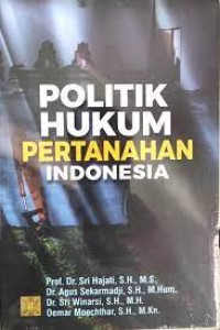 Image of Politik hukum pertanahan indonesia