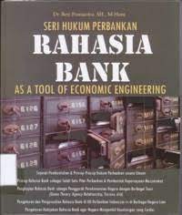 Image of Seri hukum perbankan : rahasia bank as a tool of economic engineering