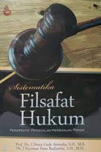 Image of Sistematika filsafat hukum : perspektif persoalan-persoalan pokok