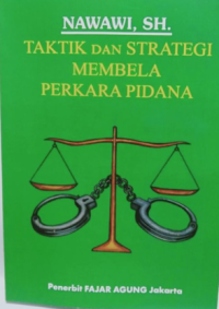 Image of Taktik dan strategi membela perkara pidana