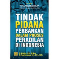 Image of Tindak pidana perbankan dalam proses peradilan di indonesia