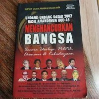 Image of Undang- undang dasar 2002 hasil amandemen uud 45 menghancurkan bangsa