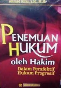 Image of Penemuan hukum oleh hakim : dalam perspektif hukum progresif