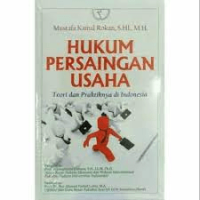 Image of Hukum Persaingan Usaha : Teori dan Praktiknya di Indonesia