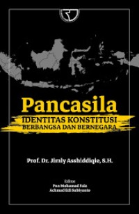 Image of Pancasila : Identitas Konstitusi Berbangsa dan Bernegara